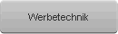 Werbetechnik